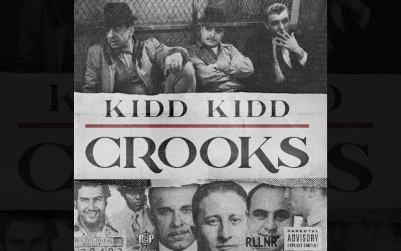 Kidd Kidd Releases New Single & Video “Crooks” — A Raw Anthem About Loyalty and Street Survival