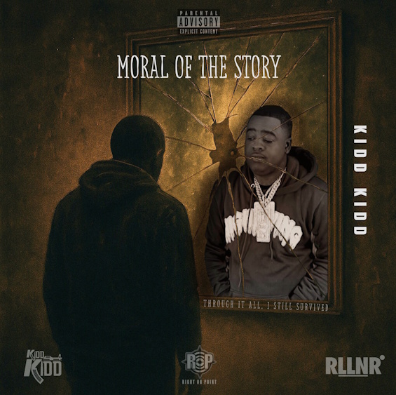 Kidd Kidd Moral of the Story