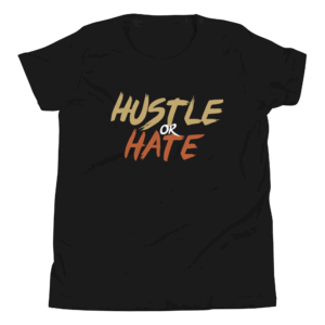 Hustle or Hate Kids T-Shirt Black