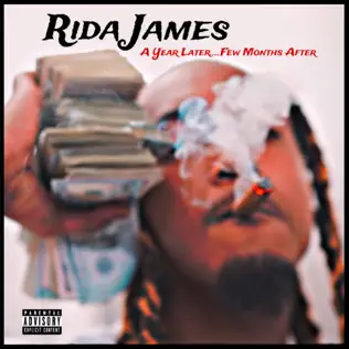 Rida James A Year Later Few Months After