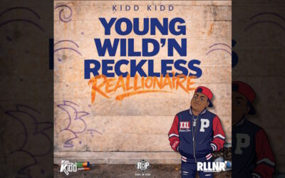 Kidd Kidd releases “Young Wild N’ Reckless”