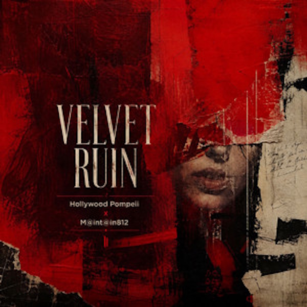 Hollywood Pompeii Velvet Ruin Reallionaire Records Hollywood Pompeii Velvet Ruin Reallionaire Records