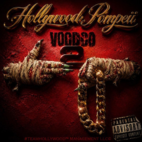 Voodoo 2 Hollywood Pompeii Reallionaire Records Voodoo 2 Hollywood Pompeii Reallionaire Records